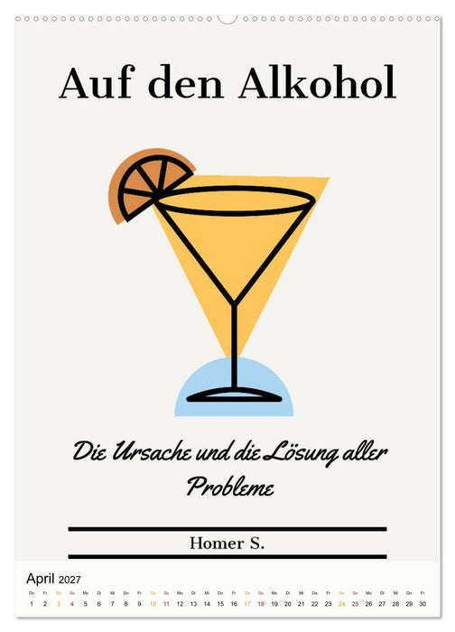 Dichter als Goethe - Der literarische Alkohol-Kalender (CALVENDO Premium Wandkalender 2027)