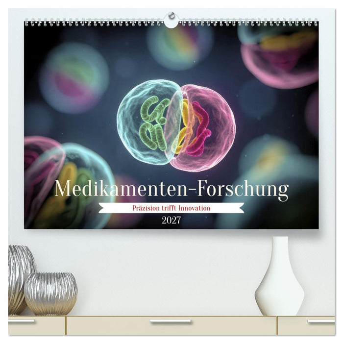 Medikamenten-Forschung (CALVENDO Premium Wandkalender 2027)