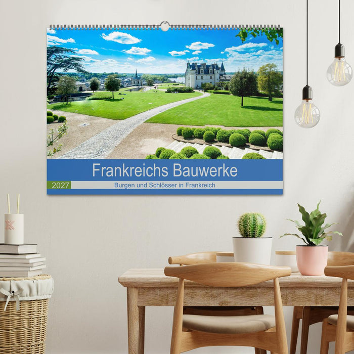 Frankeichs Bauwerke - Schlöser und Burgen in der Grand Nation (CALVENDO Wandkalender 2027)