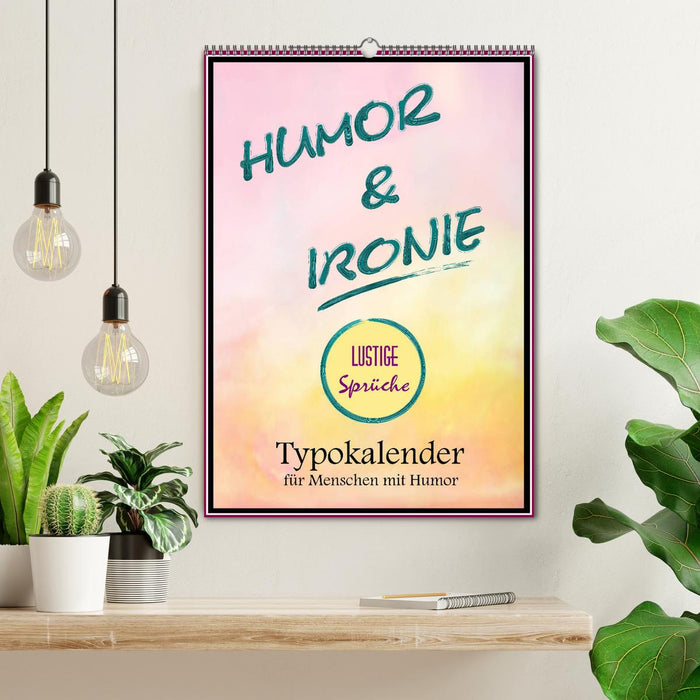 Humor und Ironie. Lustige Sprüche (CALVENDO Wandkalender 2027)