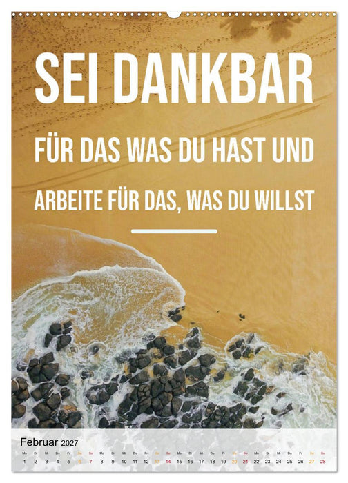 Dein monatlicher Motivationsschub: Das Leben wird nicht leichter, Du wirst nur stärker. (CALVENDO Wandkalender 2027)