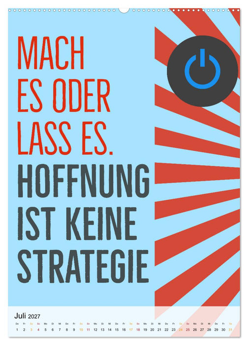 Dein monatlicher Motivationsschub: Das Leben wird nicht leichter, Du wirst nur stärker. (CALVENDO Premium Wandkalender 2027)