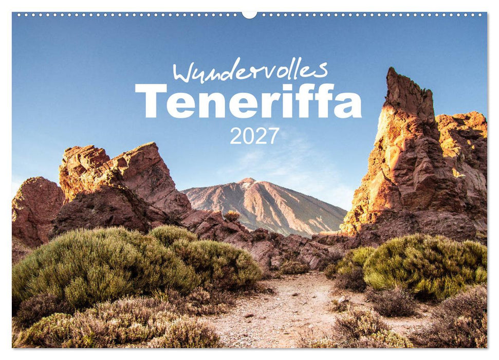 Wundervolles Teneriffa (CALVENDO Wandkalender 2027)