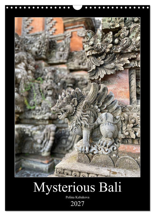 Mysterious Bali (CALVENDO Monthly Calendar 2027)