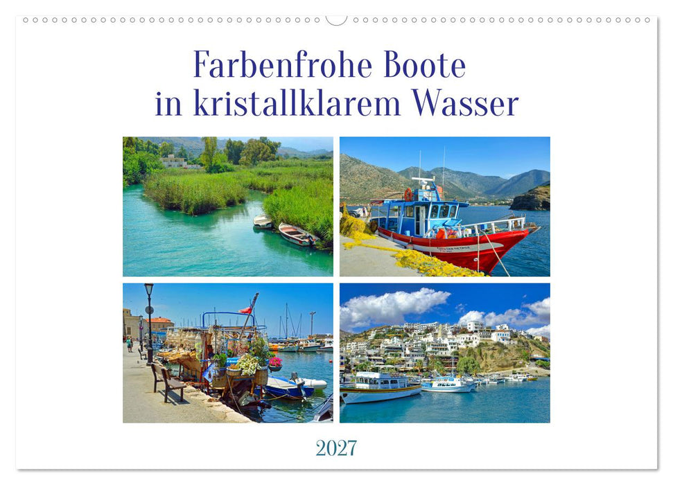 Farbenfrohe Boote in kristallklarem Wasser (CALVENDO Wandkalender 2027)