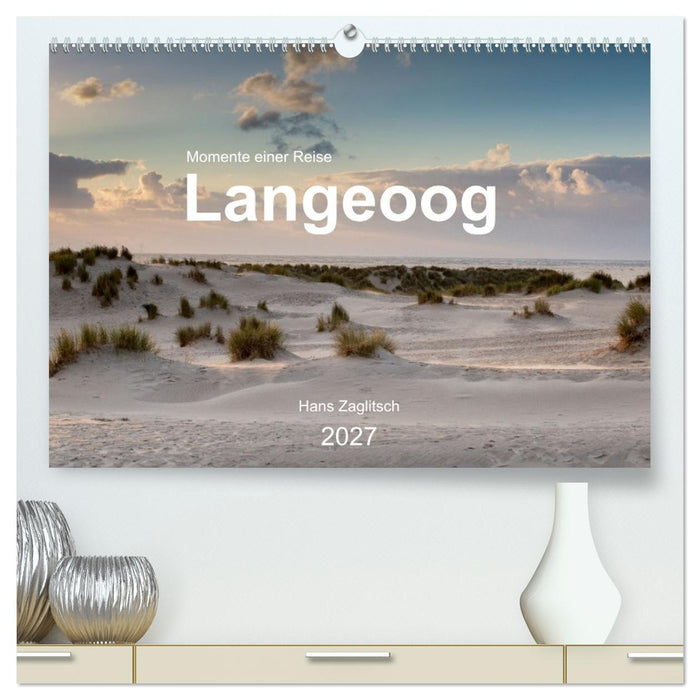 Langeoog - Momente einer Reise (CALVENDO Premium Wandkalender 2027)