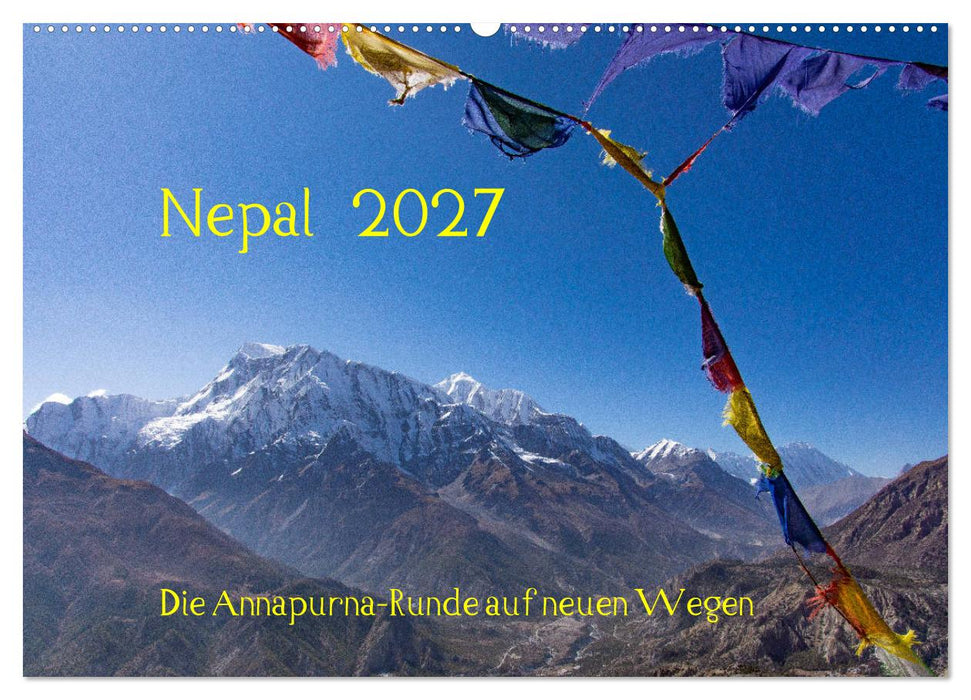 NEPAL - rund um die Annapurna (CALVENDO Wandkalender 2027)