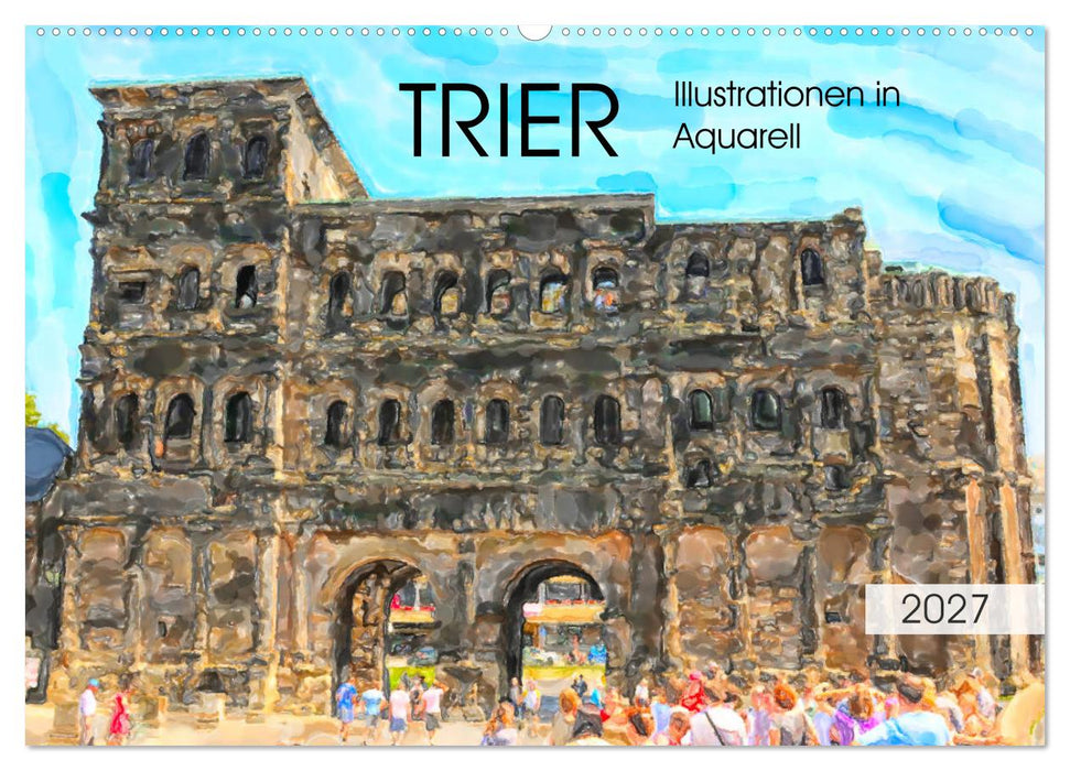 Trier - Illustrationen in Aquarell (CALVENDO Wandkalender 2027)