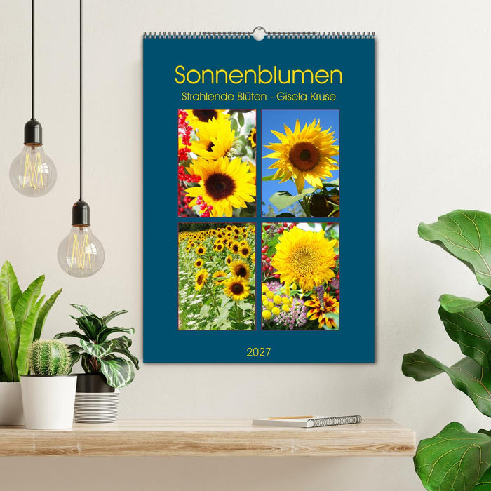 Sonnenblumen - Strahlende Blüten (CALVENDO Wandkalender 2027)