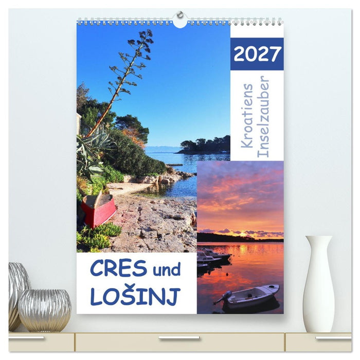 Kroatiens Inselzauber, Cres und Losinj (CALVENDO Premium Wandkalender 2027)