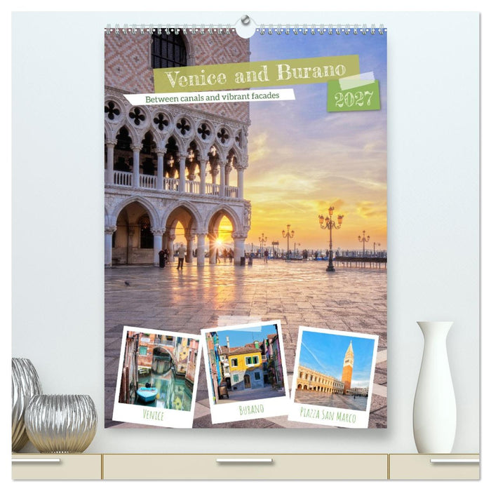 Venice and Burano, Between canals and vibrant facades (CALVENDO Premium-Calendar 2027)