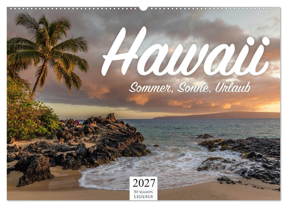 Hawaii - Sommer, Sonne, Urlaub (CALVENDO Wandkalender 2027)