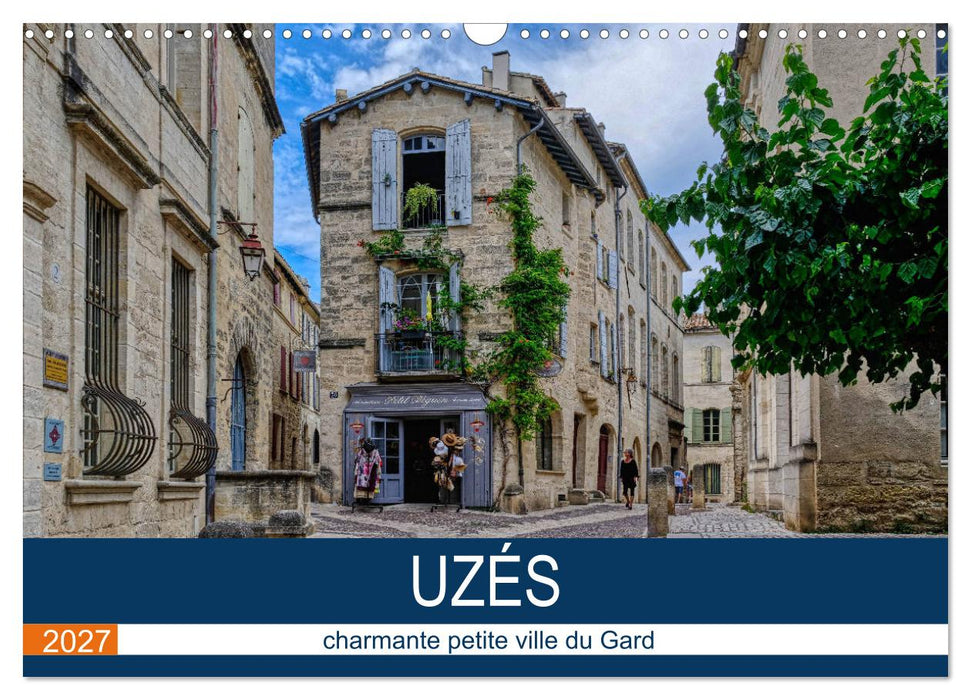 Uzès - charmante petite ville du Gard (CALVENDO Calendrier mensuel 2027)
