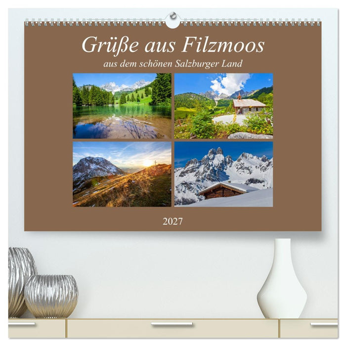 Grüße aus Filzmoos (CALVENDO Premium Wandkalender 2027)