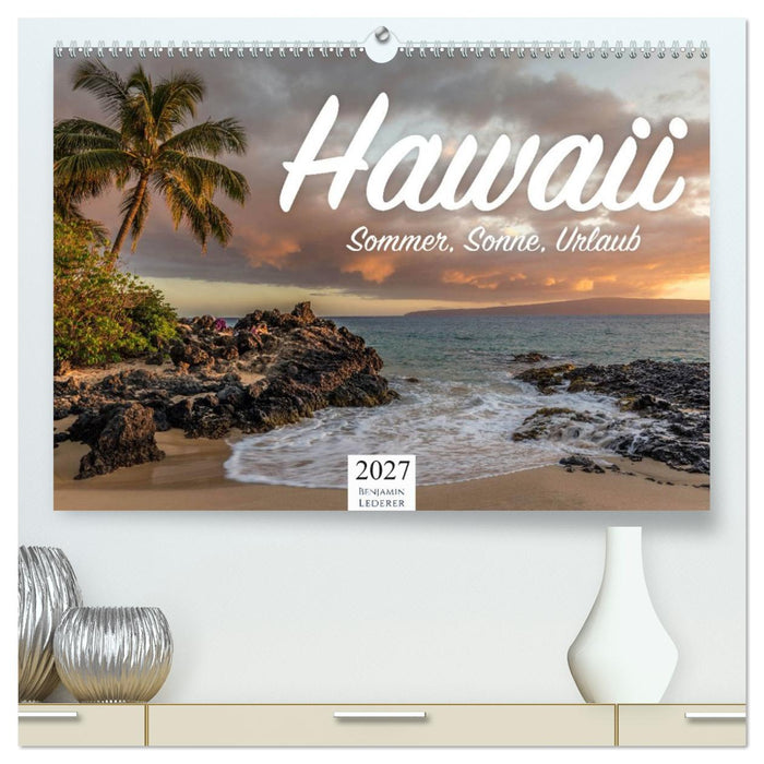 Hawaii - Sommer, Sonne, Urlaub (CALVENDO Premium Wandkalender 2027)