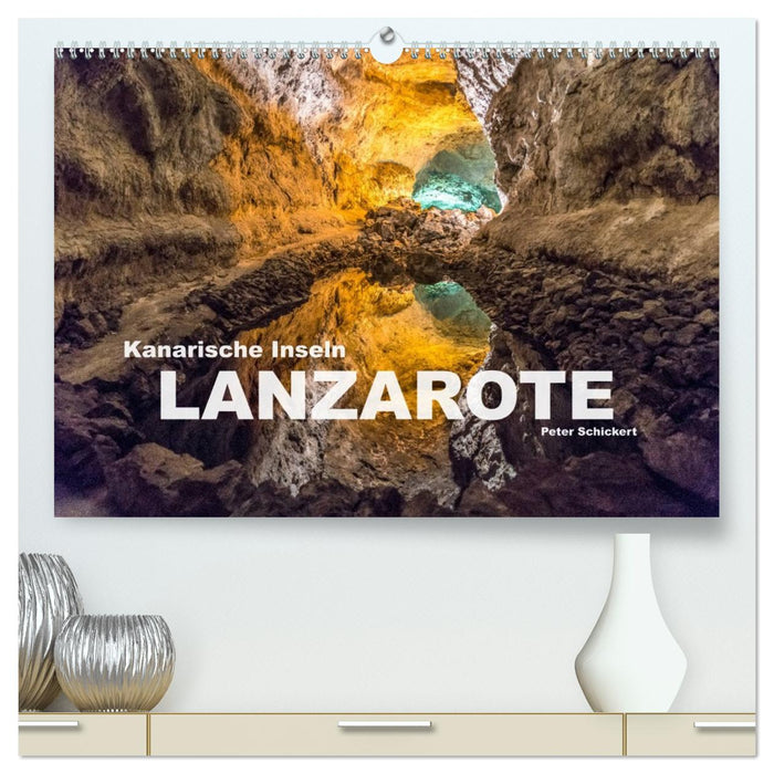 Kanarische Inseln - Lanzarote (CALVENDO Premium Wandkalender 2027)
