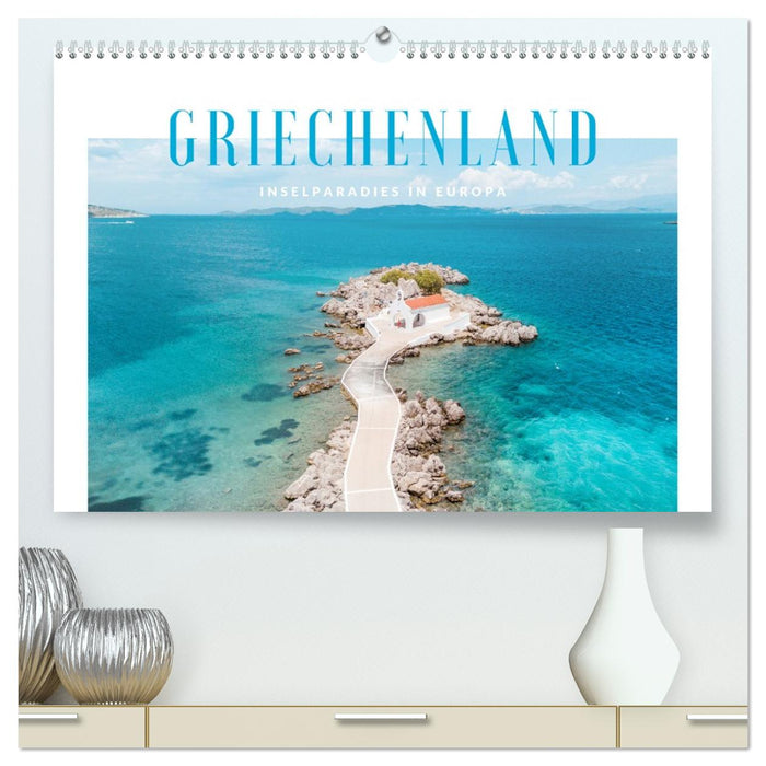 Griechenland - Inselparadies in Europa (CALVENDO Premium Wandkalender 2027)