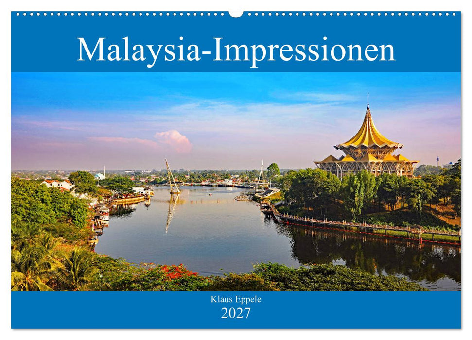 Malaysia-Impressionen (CALVENDO Wandkalender 2027)
