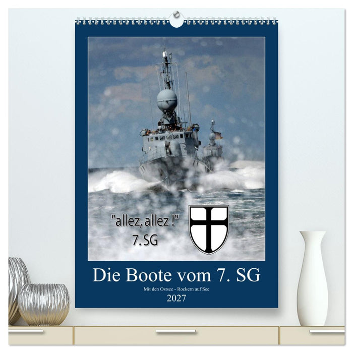 Die Boote vom 7. SG (CALVENDO Premium Wandkalender 2027)