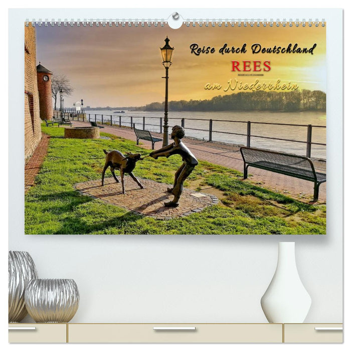 Reise durch Deutschland - Rees am Niederrhein (CALVENDO Premium Wandkalender 2027)