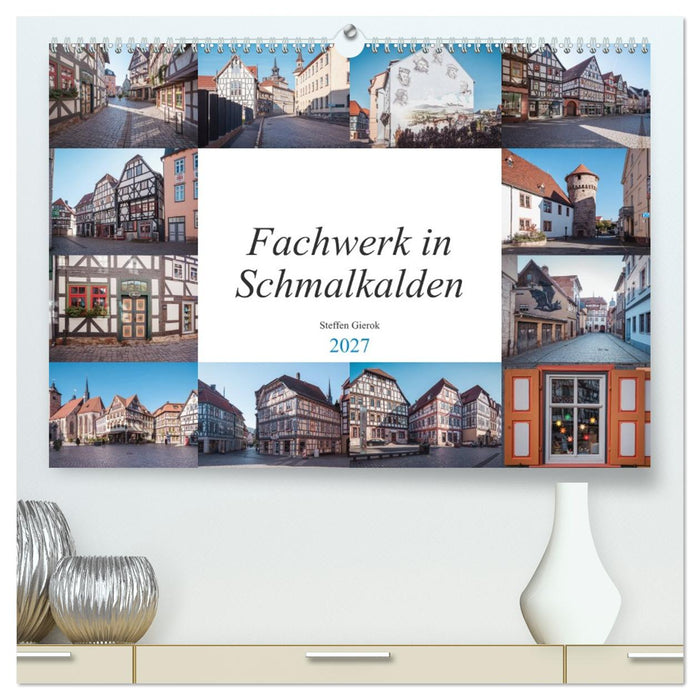 Fachwerk in Schmalkalden (CALVENDO Premium Wandkalender 2027)
