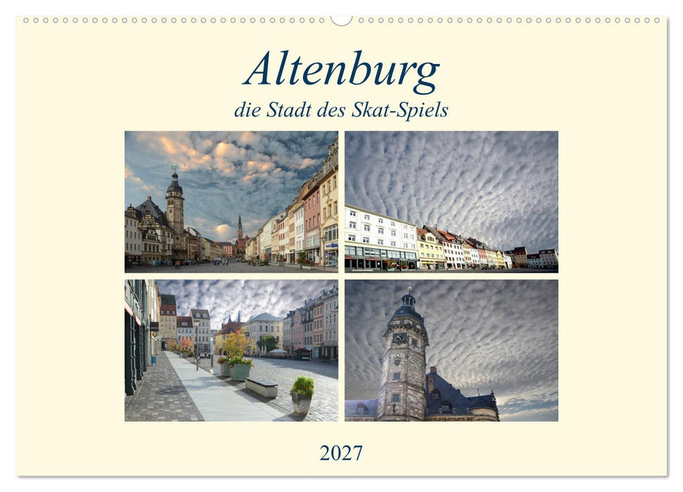 Altenburg, die Stadt des Skat-Spiels (CALVENDO Wandkalender 2027)