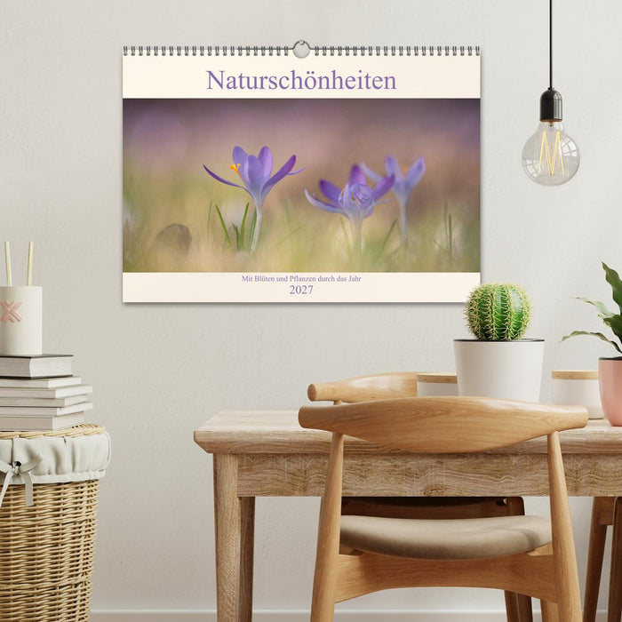 Naturschönheiten - mit Blüten und Pflanzen durch das Jahr (CALVENDO Wandkalender 2027)