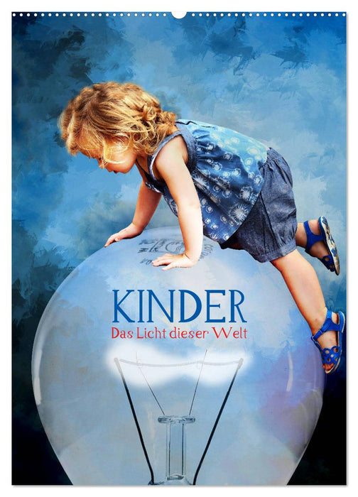 Kinder - Das Licht dieser Welt (CALVENDO Wandkalender 2027)