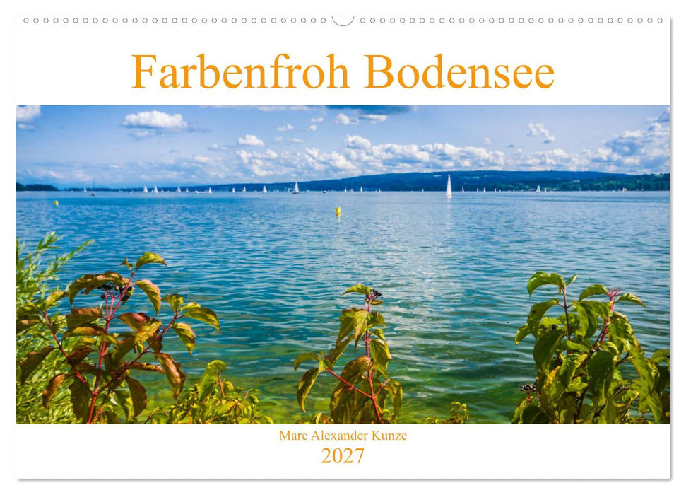 Farbenfroh Bodensee (CALVENDO Wandkalender 2027)