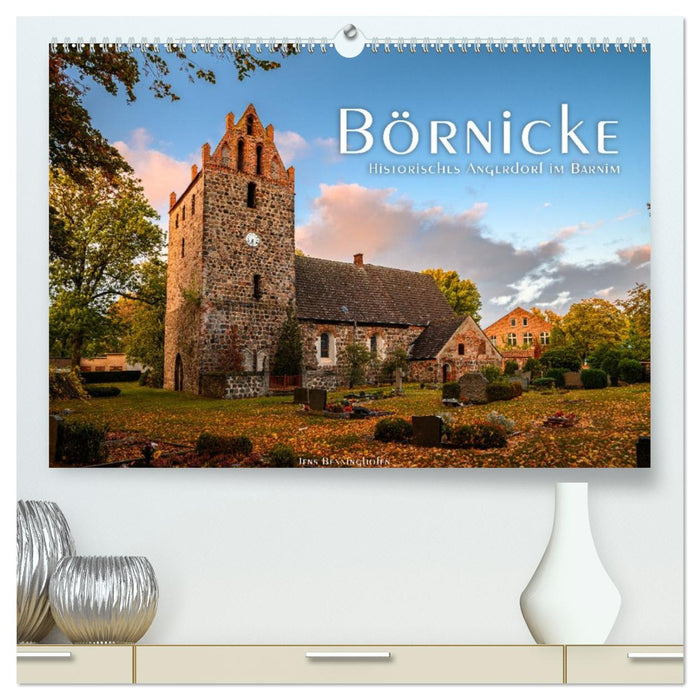 Börnicke - Historisches Angerdorf im Barnim (CALVENDO Premium Wandkalender 2027)