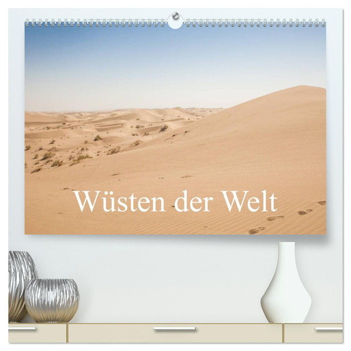 Wüsten der Welt (CALVENDO Premium Wandkalender 2027)