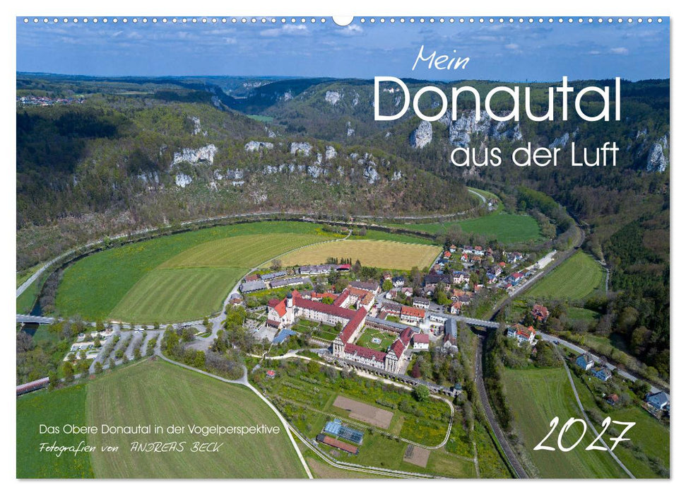 Mein Donautal aus der Luft (CALVENDO Wandkalender 2027)