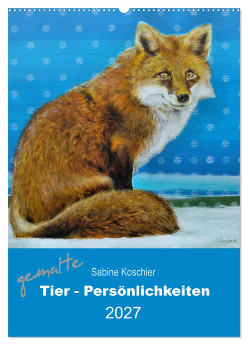 gemalte Tier-Persönlichkeiten (CALVENDO Wandkalender 2027)