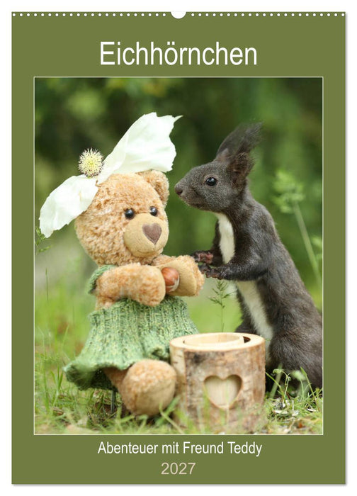 Eichhörnchen - Abenteuer mit Freund Teddy (CALVENDO Wandkalender 2027)