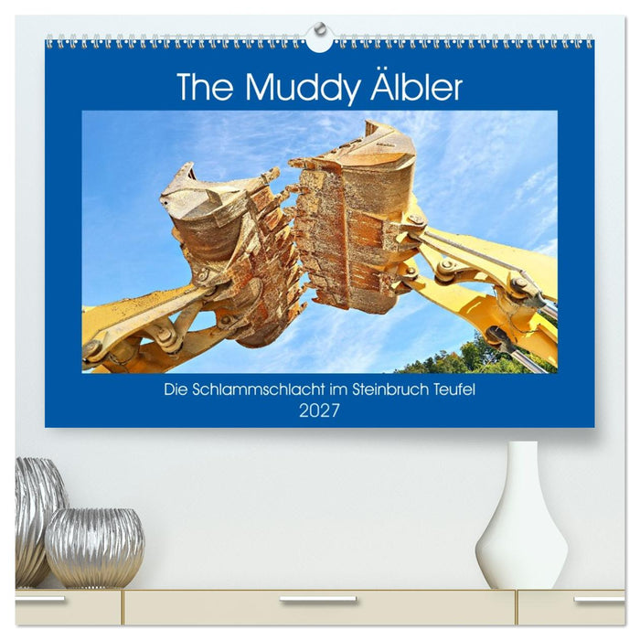 The Muddy Älbler (CALVENDO Premium Wandkalender 2027)