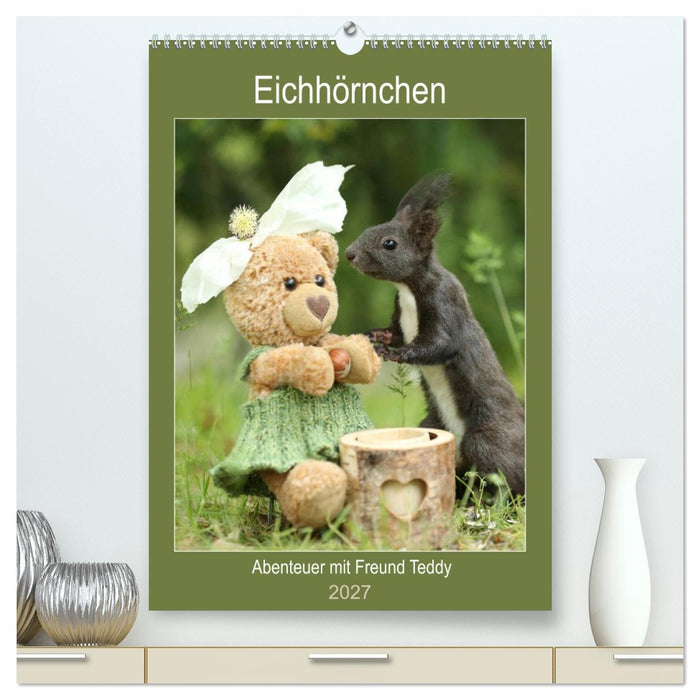 Eichhörnchen - Abenteuer mit Freund Teddy (CALVENDO Premium Wandkalender 2027)