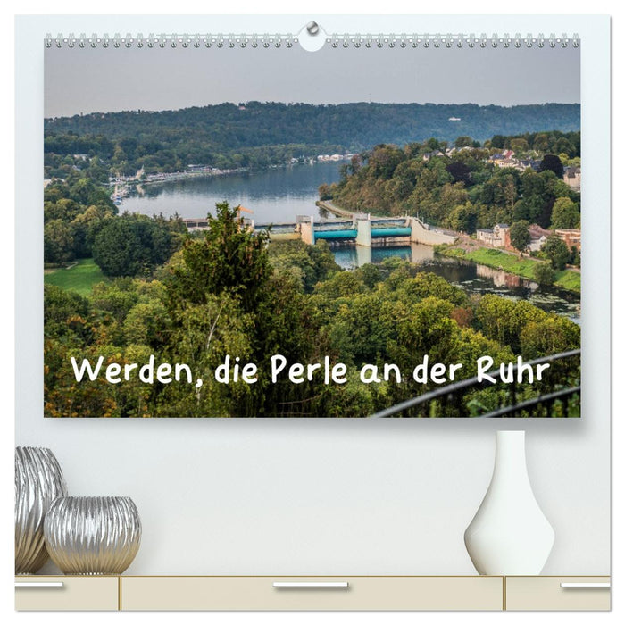 Werden, die Perle an der Ruhr (CALVENDO Premium Wandkalender 2027)