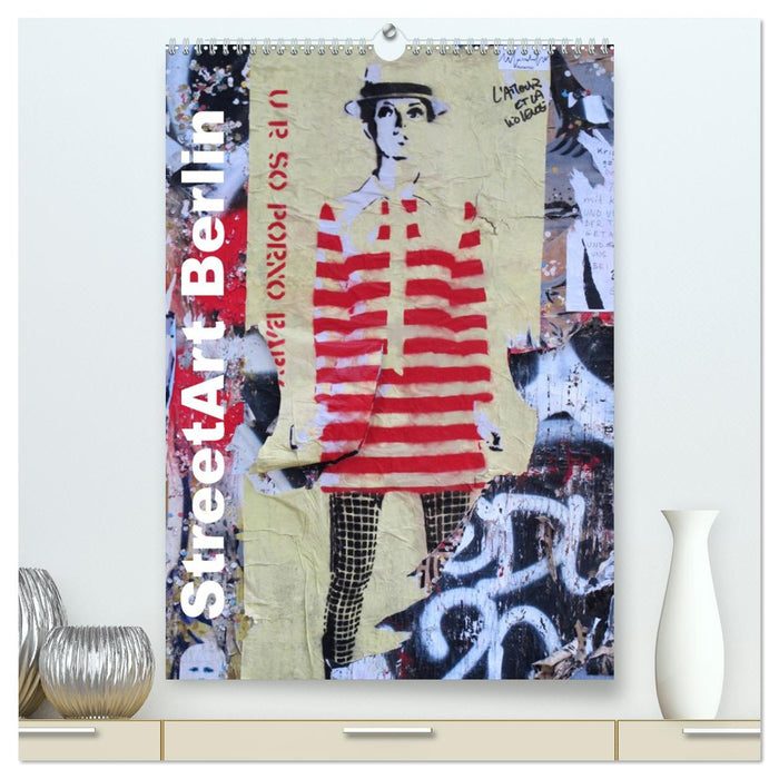 StreetArt Berlin (CALVENDO Premium Wandkalender 2027)