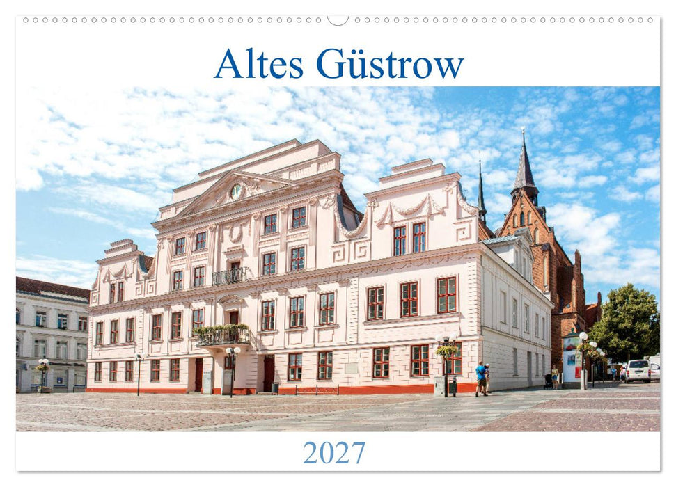 Altes Güstrow (CALVENDO Wandkalender 2027)