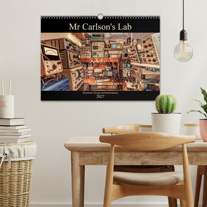 Mr Carlson's Lab Electronic Design and Restorations (CALVENDO Monthly Calendar 2027)