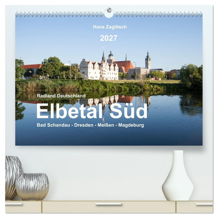 Elbetal Süd - Radland Deutschland (CALVENDO Premium Wandkalender 2027)