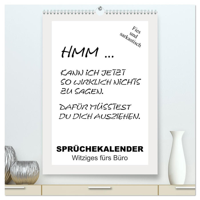 Sprüchekalender. Witziges fürs Büro (CALVENDO Premium Wandkalender 2027)