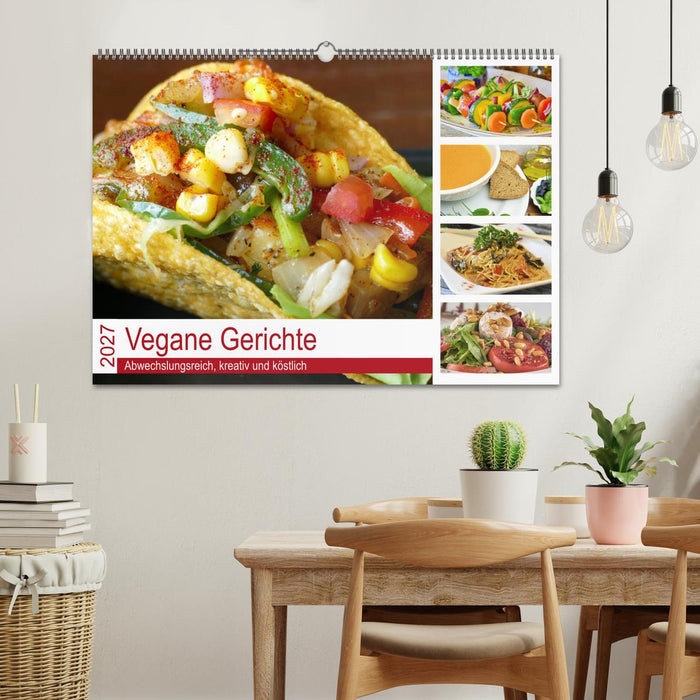 Vegane Gerichte. Abwechslungsreich, kreativ und köstlich (CALVENDO Wandkalender 2027)