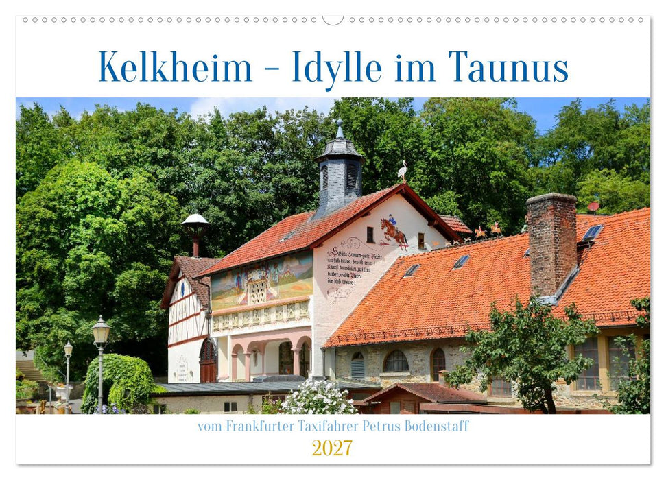 Kelkheim - Idylle im Taunus (CALVENDO Wandkalender 2027)