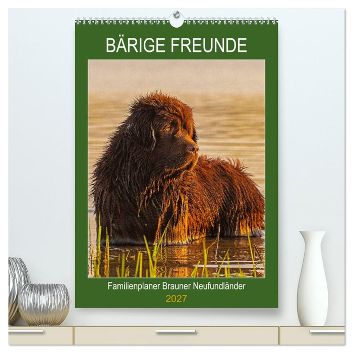 Bärige Freunde - Familienplaner Brauner Neufundländer (CALVENDO Premium Wandkalender 2027)