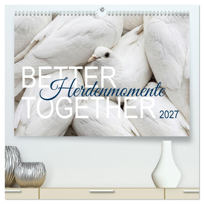 Better Together - Herdenmomente (CALVENDO Premium Wandkalender 2027)