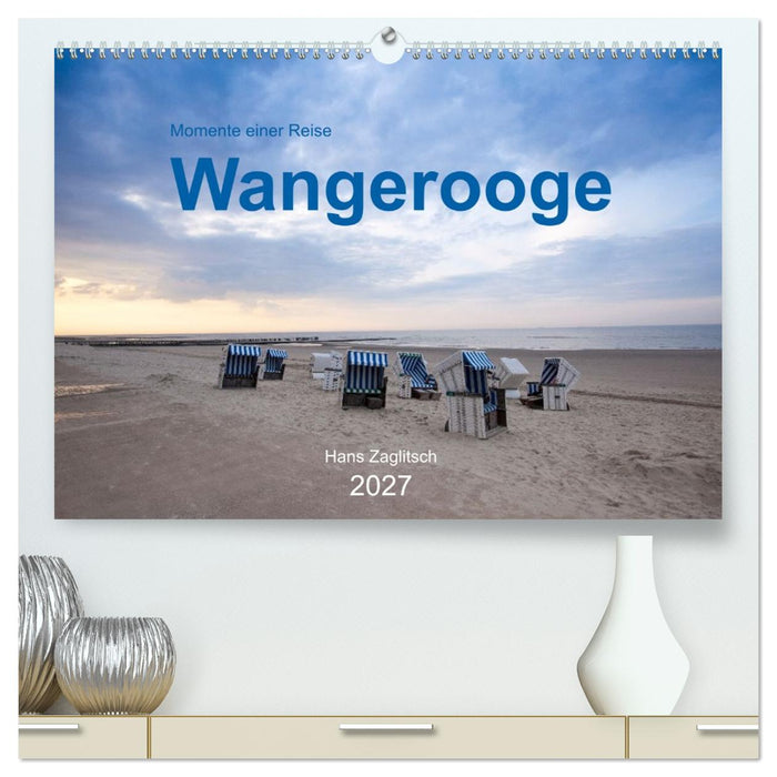 Wangerooge - Momente einer Reise (CALVENDO Premium Wandkalender 2027)