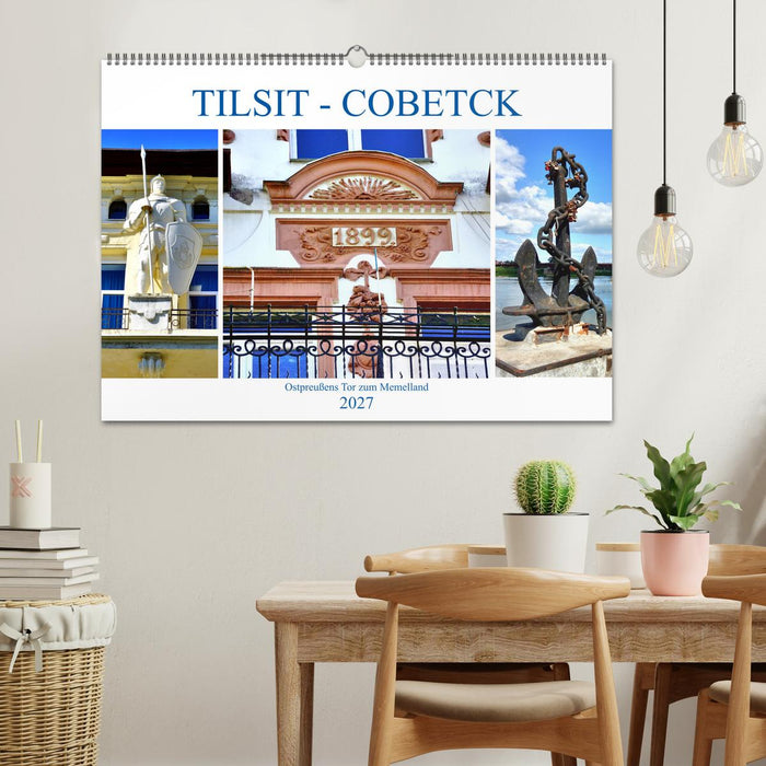 TILSIT - COBETCK. Ostpreußens Tor zum Memelland (CALVENDO Wandkalender 2027)