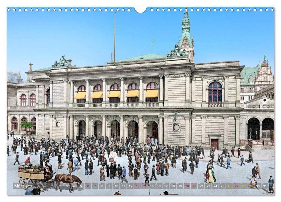 Hamburg zur Kaiserzeit - Fotos neu restauriert und koloriert (CALVENDO Wandkalender 2027)