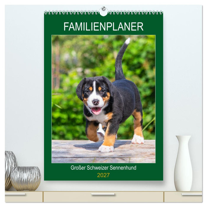 Familienplaner Großer Schweizer Sennenhund (CALVENDO Premium Wandkalender 2027)